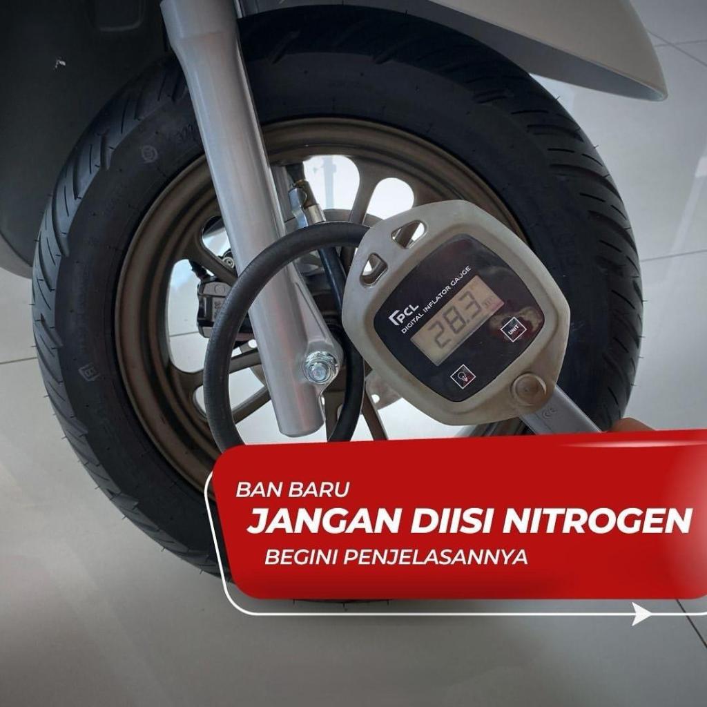 Ban Baru Jangan Di Isi Nitrogen, Perhatikan Penjelasannya Berikut